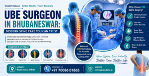 UBE Surgeon in Bhubaneswar: Modern Spine Care You Can Trust
